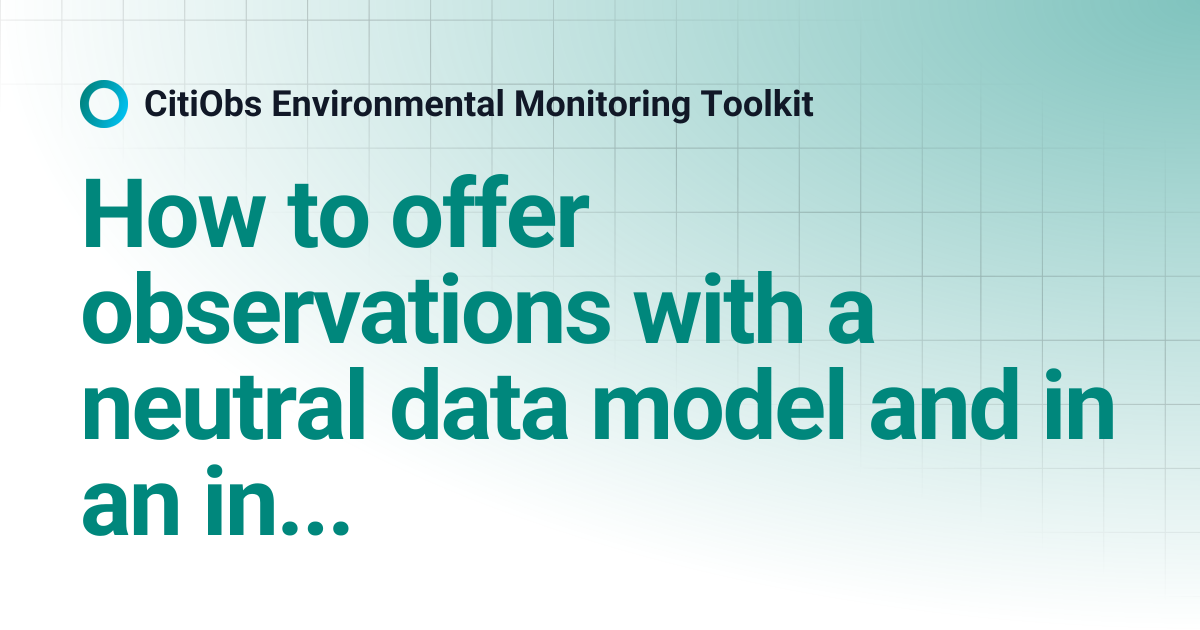 How to offer observations with a neutral data model and in an ...